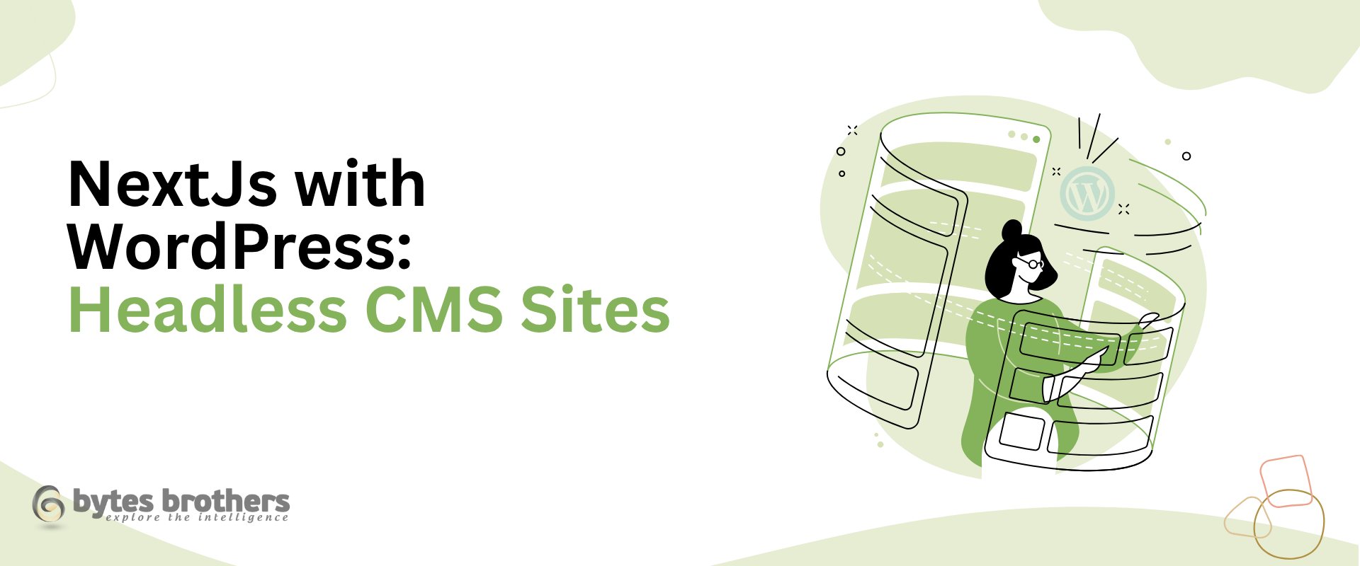 NextJs with WordPress: The Future of Headless CMS Sites