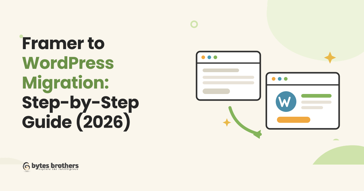 Framer to WordPress Migration: Step-by-Step Guide (2026)