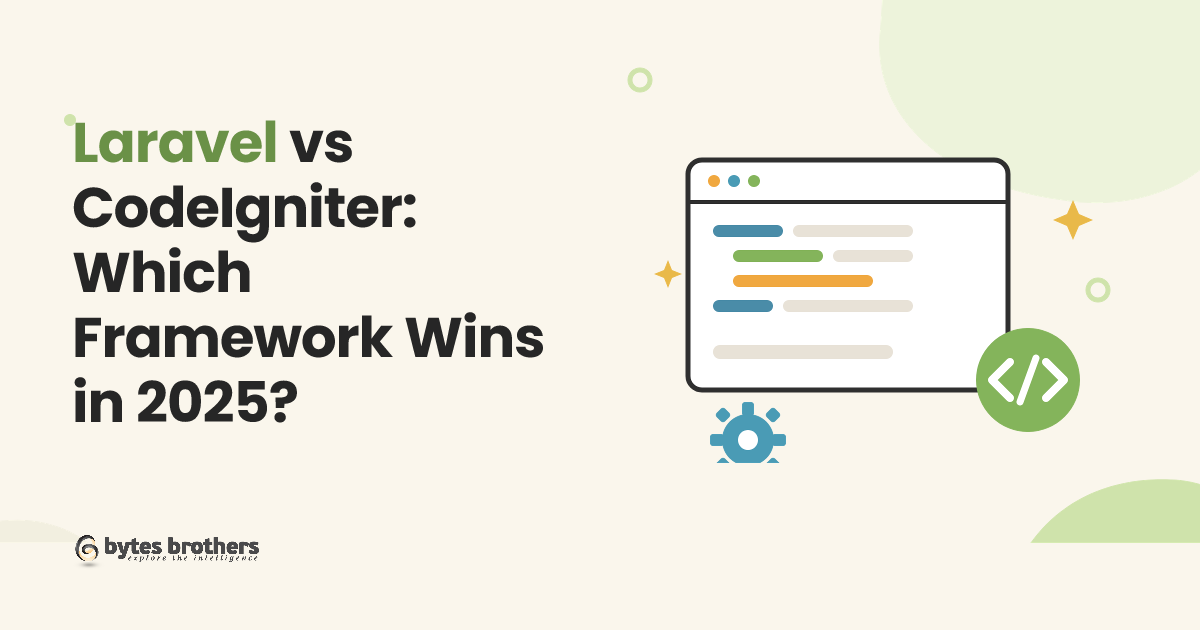 Laravel vs CodeIgniter: Which Framework Wins in 2025?