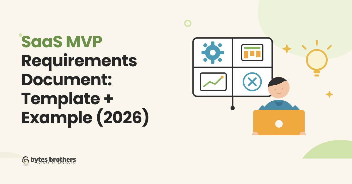 SaaS MVP Requirements Document: Template + Example (2026)