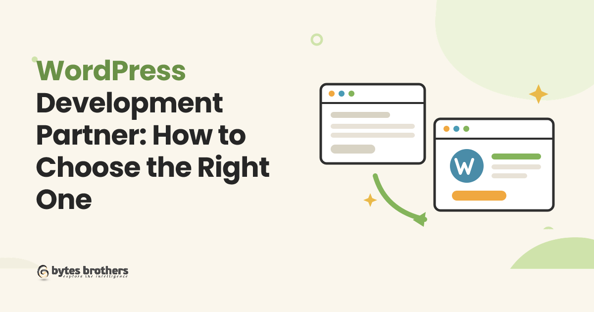 WordPress Development Partner: How to Choose the Right One